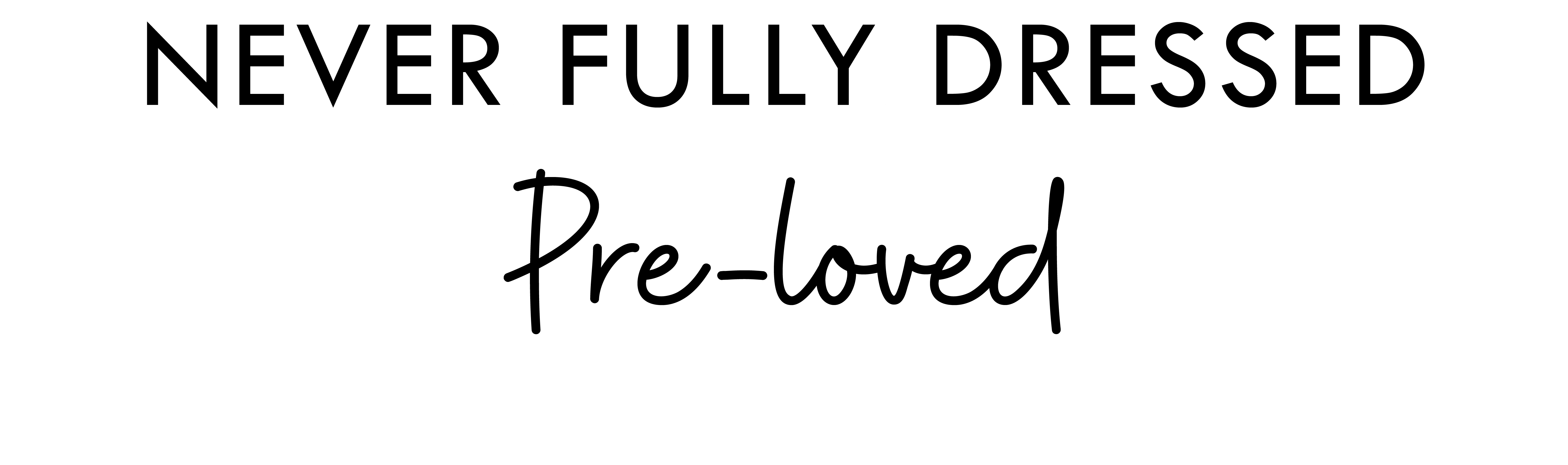 Never Fully Dressed Pre-Loved logo